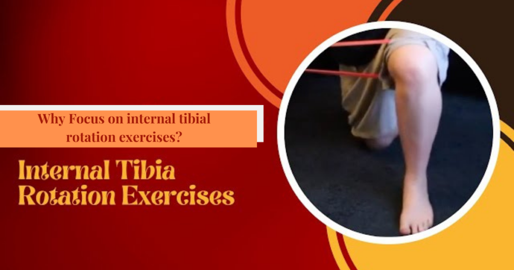 Terminal Rotation Tibia Effective Internal Tibial Rotation Exercises For Improving Knee ...