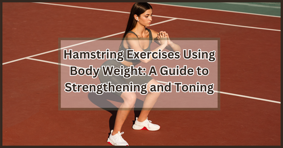 Hamstring Exercises 