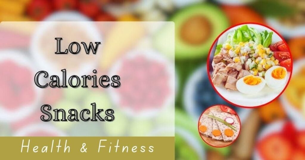 Satisfy Your Hunger With Low-Calorie Snacks